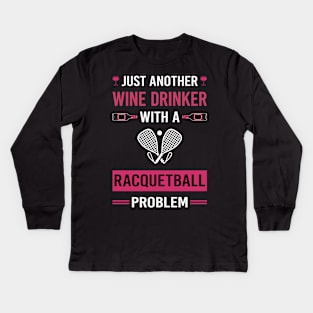 Wine Drinker Racquetball Kids Long Sleeve T-Shirt